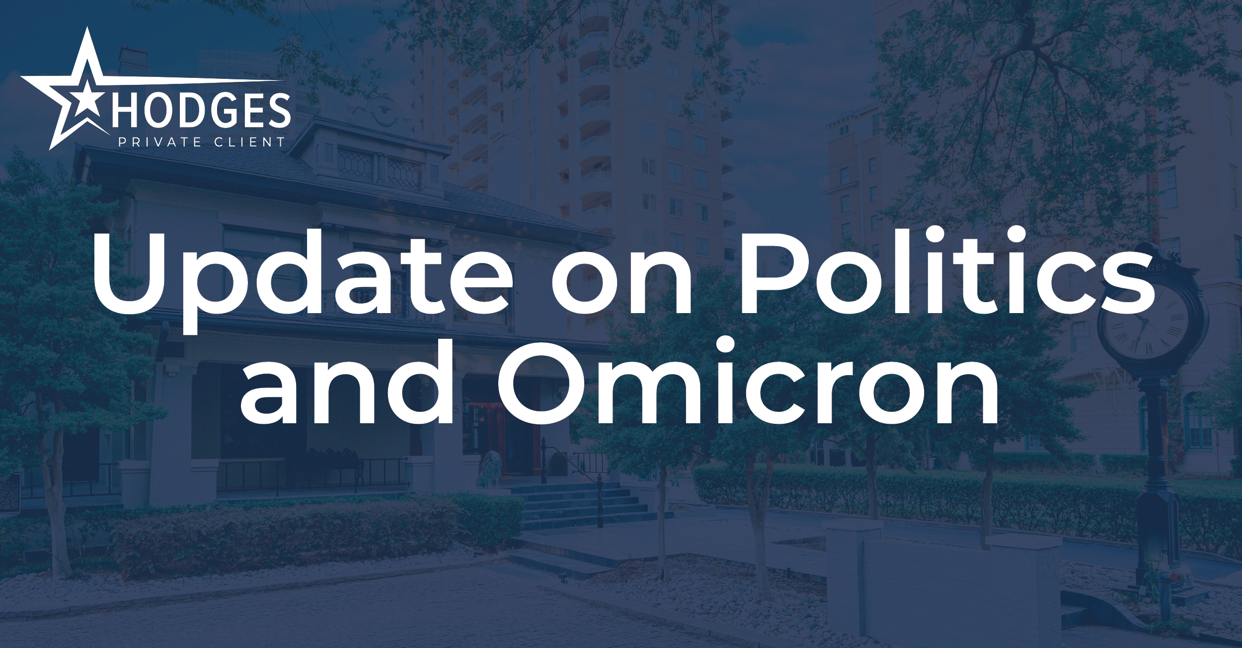 Update on Politics and Omicron