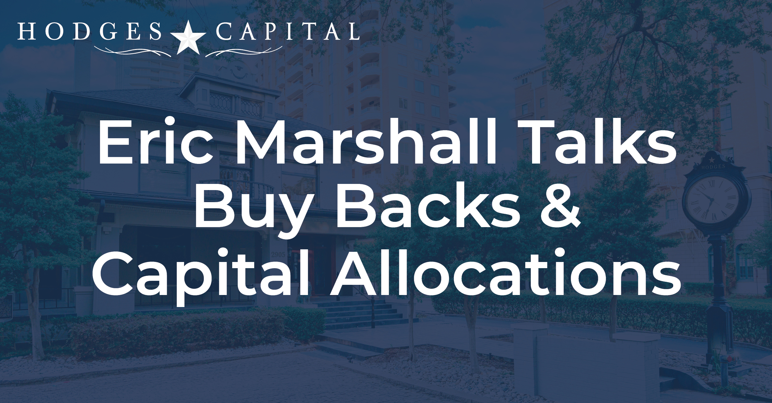 Eric Marshall Talks Buy Backs & Capital Allocations