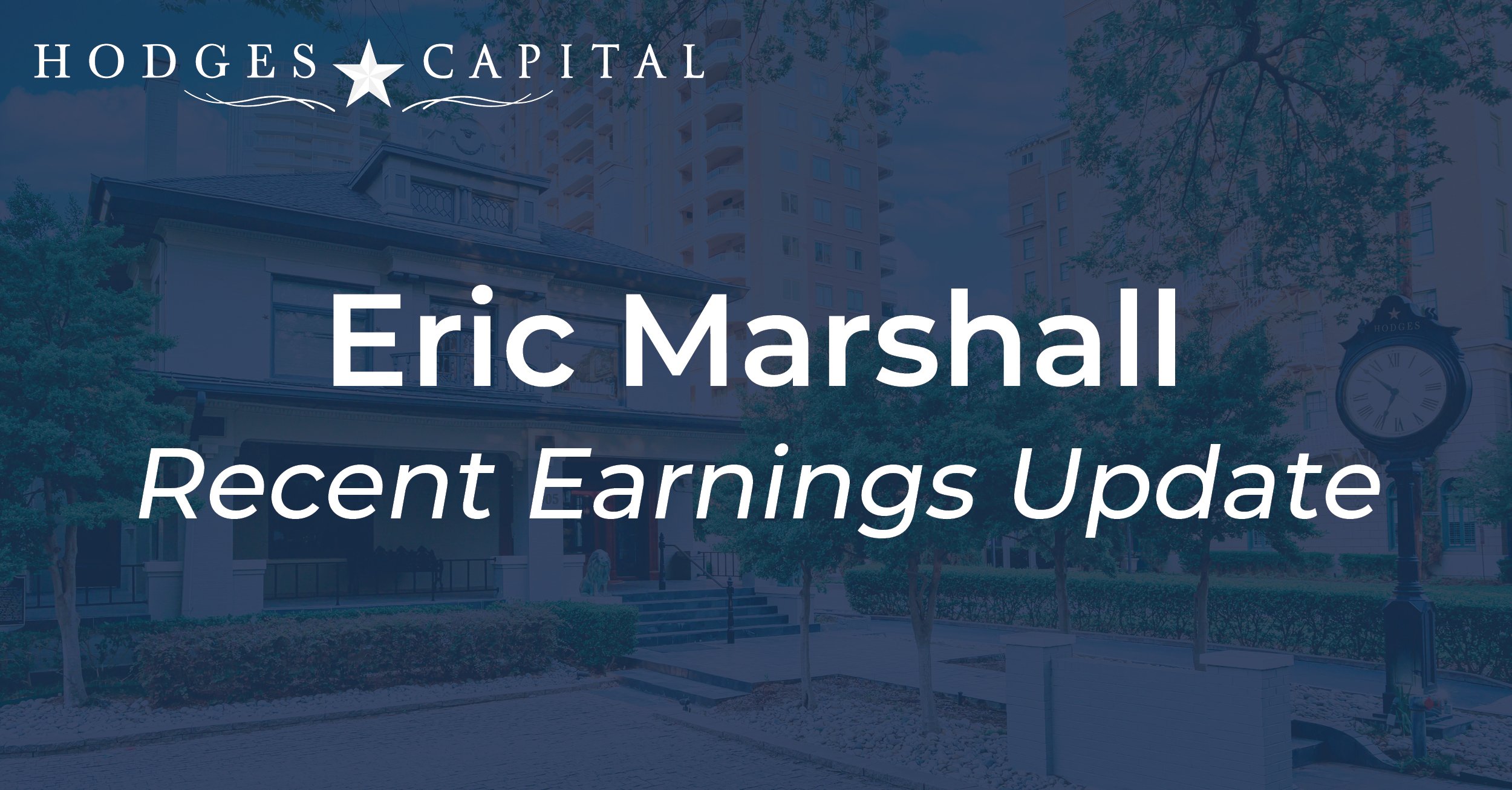 Eric Marshall - Recent Earnings Update